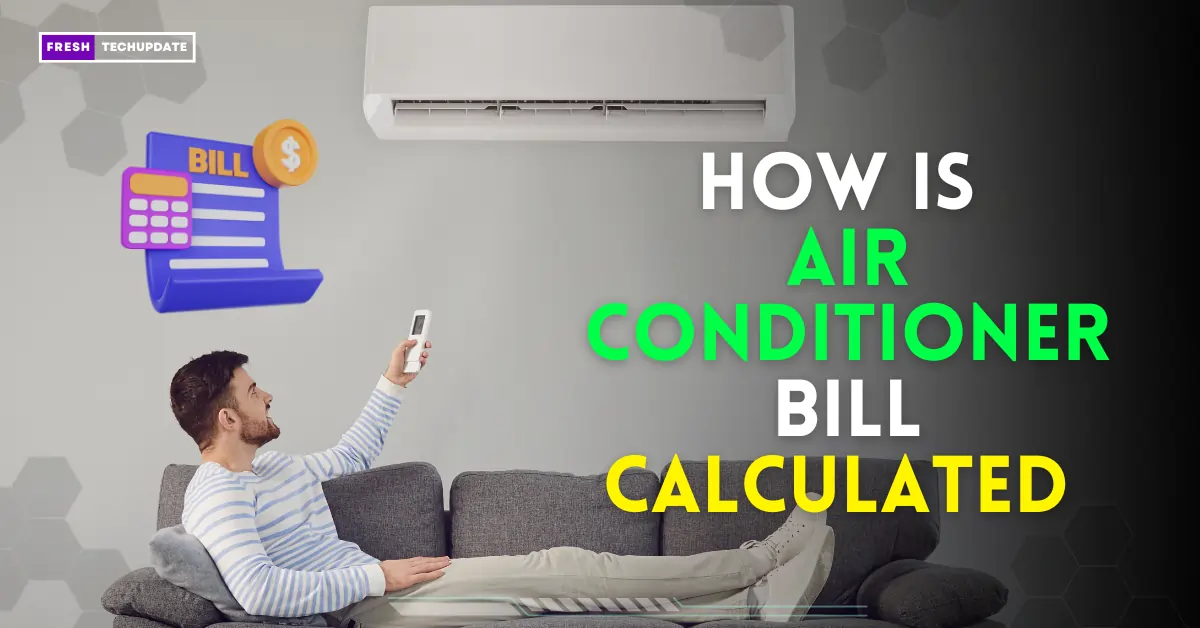 Air conditioner Bill calculation