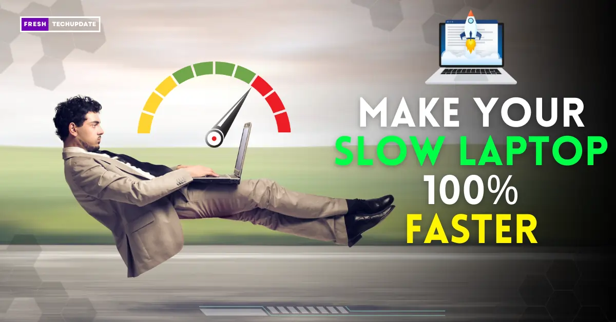 make your laptop faster in 2024